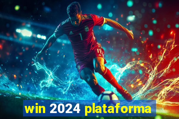 win 2024 plataforma